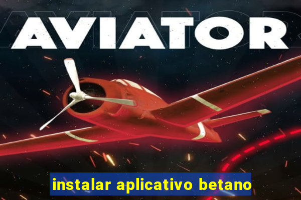 instalar aplicativo betano